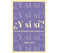¿Y si sí?: El vacío donde todo comienza