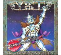 Y & T - In Rock We Trust