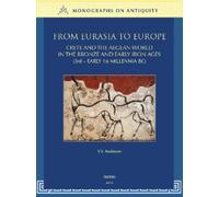 Y.V. Andreyev From Eurasia to Europe (Copertina rigida) Monographs on Antiquity