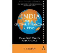 Y. V. Reddy India and the Global Financial Crisis (Tascabile)