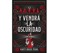 Y vendra la oscuridad/ There Will Come a Darkness