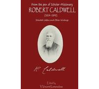 Y Vincent Kumarado from the pen of Scholar-Missionary ROBERT CALDWE (Tascabile)