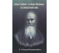 Y. Vincent Kumaradoss Robert Caldwell (Tascabile)