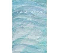 Y yo me hice mar