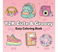 Y2K Cute & Groovy: Retro 2000s Aesthetic - Cute Accessories, Fashion & Fun Vibes for Teens and Kawaii Lovers
