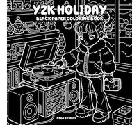 Y2K Holiday Black Paper Coloring Book: Retro Festive Scenes, Early 2000s Style, and Dark Background Designs