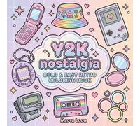 Y2K Nostalgia: Bold & Easy Coloring Book Featuring Iconic 90s and 2000s Items