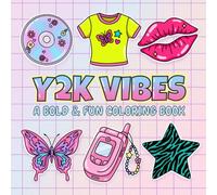 Y2K Vibes Coloring Book: Bold & Easy 2000s Nostalgic Designs for Kids, Teens, & Adults
