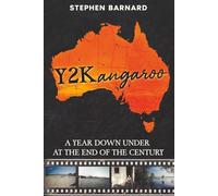 Y2Kangaroo: A Year Down Under at the End of the Century
