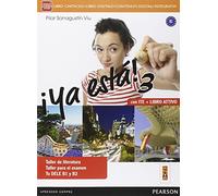 ¡Ya esta! Ediz.a ctivebook. Per le Scuole superiori. Con e-book. Con espansione online (Vol. 3)