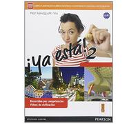 ¡Ya esta. Per le Scuole superiori! Con e-book. Con espansione online (Vol. 2)