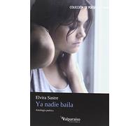 Ya nadie baila : antología poética: 70