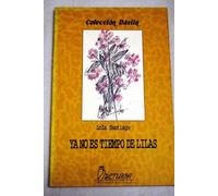 Ya no es tiempo de lilas
