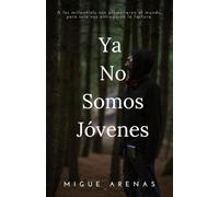 Ya No Somos Jóvenes: A los millennials nos prometieron el mundo, pero solo nos entregaron la factura.