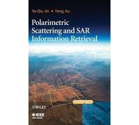 Ya-Qiu Jin Feng Polarimetric Scattering and SAR Information R (Copertina rigida)