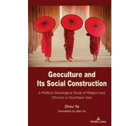 Ya Zhou Geoculture and Its Social Construction (Copertina rigida)