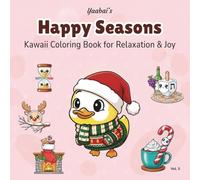 Yaabai's Happy Seasons: Kawaii Coloring Book for Relaxation & Joy Featuring Silicone Toy-Inspired Cute Seasonal Designs for All Ages