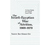 Yaacov Bar-Siman The Israeli-Egyptian War of Attrition, 1969- (Copertina rigida)