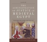 Yaacov Lev The Administration of Justice in Medieval Egypt (Copertina rigida)
