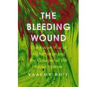 Yaacov Ro'i The Bleeding Wound (Copertina rigida)