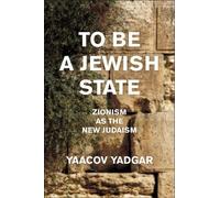 Yaacov Yadgar To Be a Jewish State (Copertina rigida)