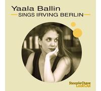 Yaala Ballin Yaala Ballin Sings Irving Berlin (CD) Album