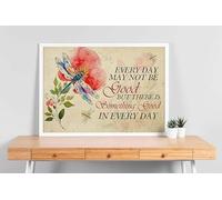 YAASIMOULE Decorazione murale, arredamento per la casa, decorazione della stanza Ogni giorno potrebbe non essere bello, ma c'è qualcosa di buono in ogni giorno