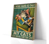 YAASIMOULE Lavoro duro affinché i miei gatti possano avere una vita migliore Stampe su tela Arte murale