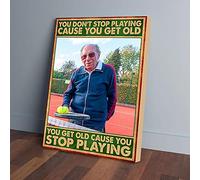 YAASIMOULE Non smetti di giocare perché hai vecchie stampe su tela di tennis