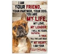 YAASIMOULE Poster Bulldog francese Io sono il tuo amico compagno tu sei leader della vita cane animale domestico amore citazione arte murale arredamento per la casa
