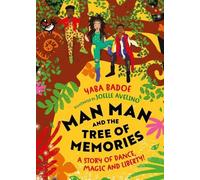Yaba Badoe Man-Man and the Tree of Memories (Tascabile)