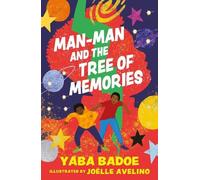 Yaba Badoe Man-Man and the Tree of Memories (Tascabile)