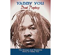 Yabby You Dread Prophecy: The Strange and Wonderful Story of Yabby You (CD)