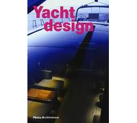 Yacht design. Ediz. illustrata