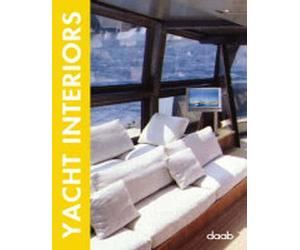 Yacht interiors. Ediz. italiana, inglese, tedesca, francese e spagnola