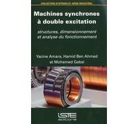 Yacine Amara Hamid Ben Ahmed Machines synchrones à double excitation (Tascabile)