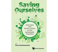 Yacine Belhaj-b Saving Ourselves: Interviews With World Leade (Copertina rigida)