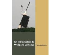 Yacov Bar-Shlom An Introduction to Weapons Systems (English Edition (Tascabile)