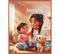 Yade & Neyla - Unsere bunte Welt: Der allererste Tag