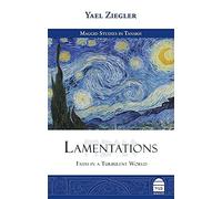 Yael Ziegler Lamentations: Faith in a Turbulent World (Copertina rigida)