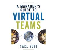 Yael Zofi A Manager's Guide to Virtual Teams (Tascabile)