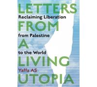 Yaffa AS Letters from a Living Utopia (Tascabile)