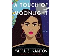 Yaffa S. Santos A Touch of Moonlight (Tascabile)