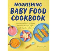 Yaffi Lvova Nourishing Baby Food Cookbook (Tascabile)