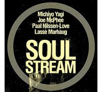 Yagi, Michiyo/ Mcphee, Joe/ Marhaug, Lasse - Soul Stream
