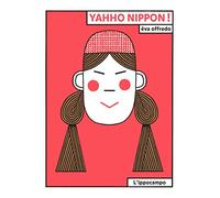 Yahho Nippon! Ediz. illustrata