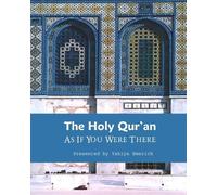 Yahiya Emerick The Holy Qur'an as If You were There (Tascabile)