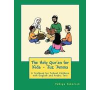 Yahiya Emerick The Holy Qur'an for Kids - Juz 'Amma (Tascabile)
