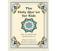Yahiya Emerick The Holy Qur'an for Kids - Juz Tabarak (Tascabile)