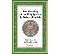 Yahiya Emerick The Meaning of the Holy Qur'an in Today's English (Tascabile)